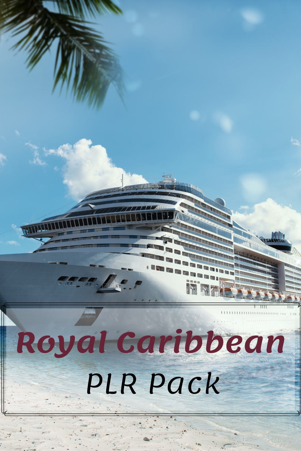 Royal Caribbean PLR Pack #plr #royalcaribbean #cruisetravel