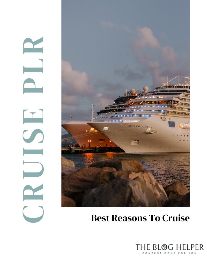 Best Reasons To Cruise