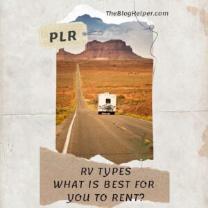 RV Types – What is best for you to rent Insta #plr #rving