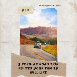 3 Popular Road Trip Routes Your Family Will Like Insta #plr #rvtravel