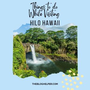 Things to Do While Visiting Hilo Hawaii Insta #plr #hilohawaii