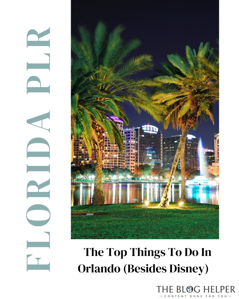 Top Things To Do In Orlando (Besides Disney)