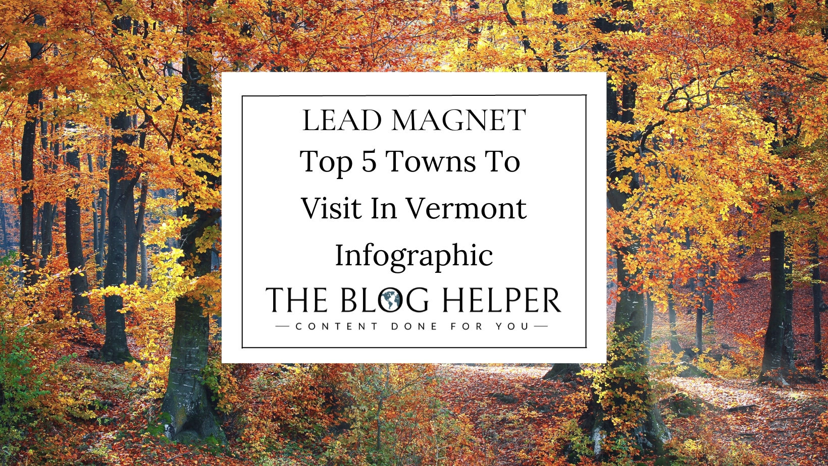 Top 5 Towns Vermont Fall Infographic Lead Magnet 