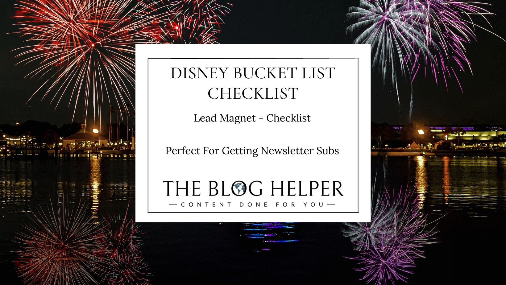 Disney Bucket List Checklist Lead Magnet